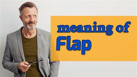 Slang Decoded: Unraveling the Meaning of 'Flap' .